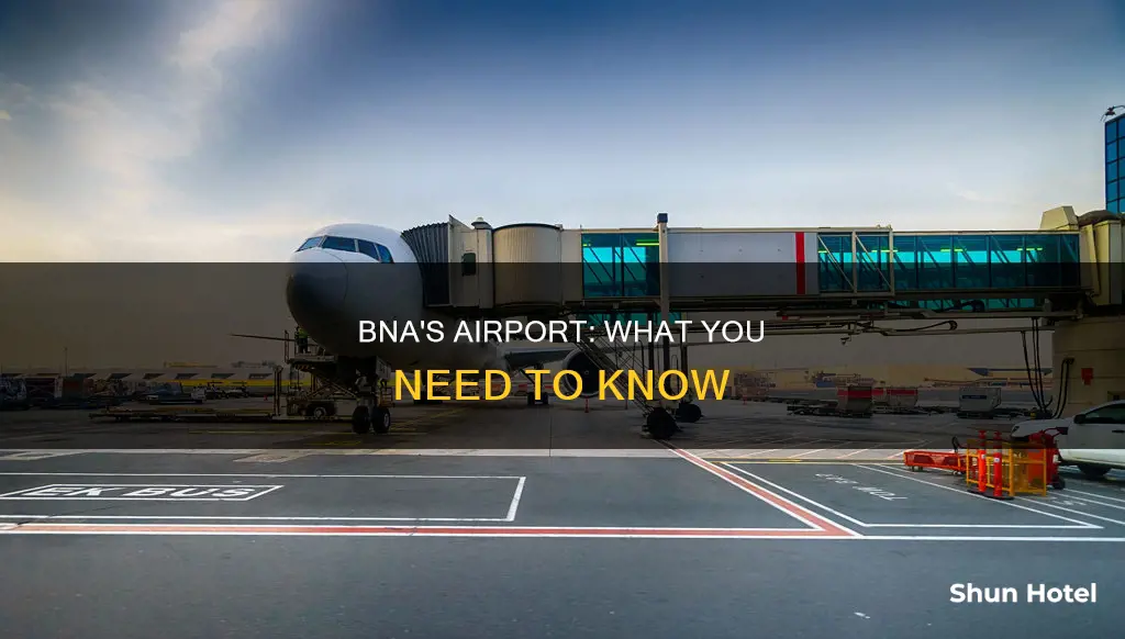 is there an airport at bna
