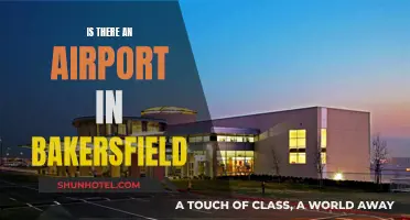 Bakersfield Airport: Does It Exist?