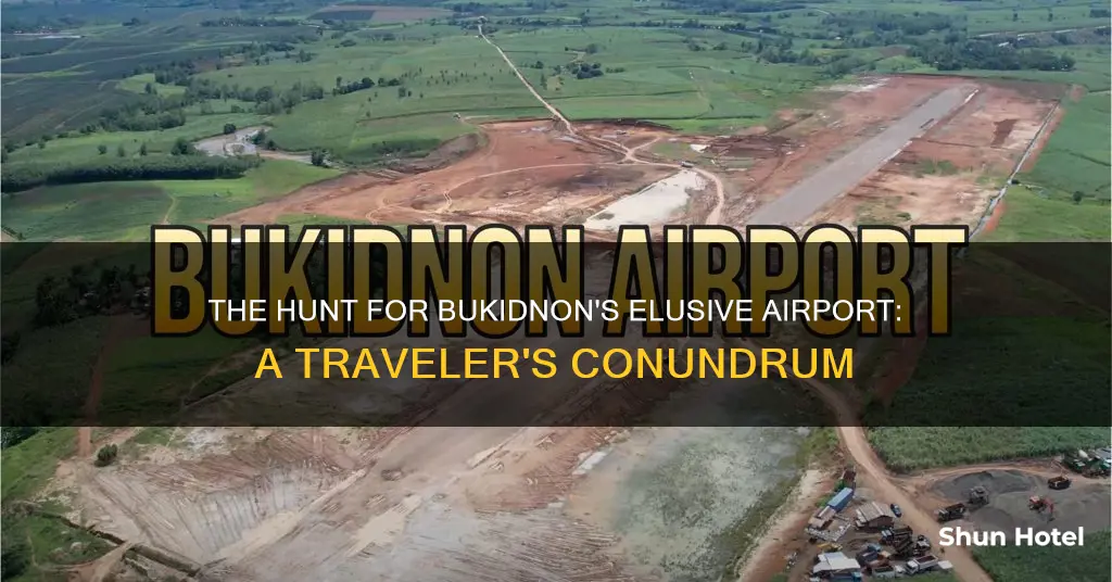 is there an airport in bukidnon