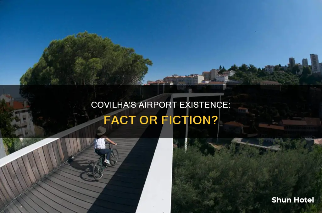 is there an airport in covilha