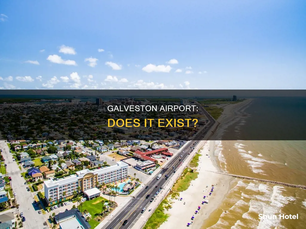 is there an airport in galvaston