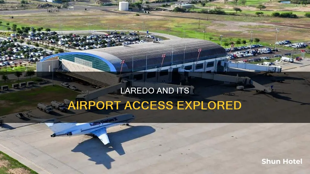 is there an airport in laredo