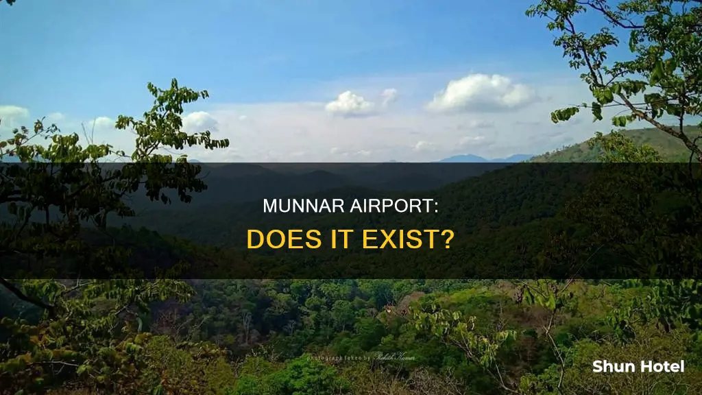 is there an airport in munnar