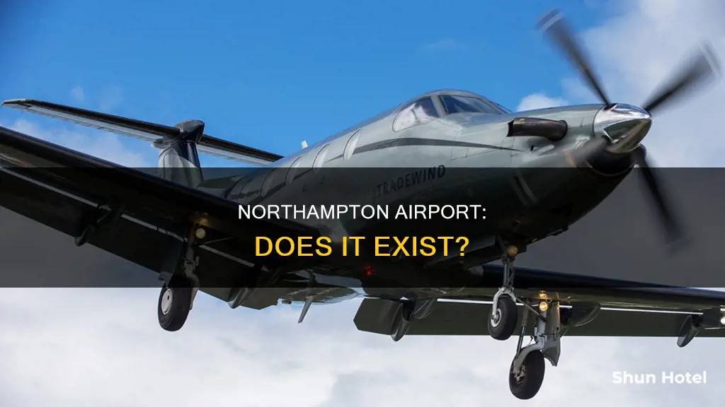 is there an airport in northampton