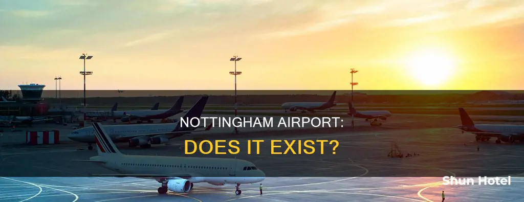 is there an airport in nottingham