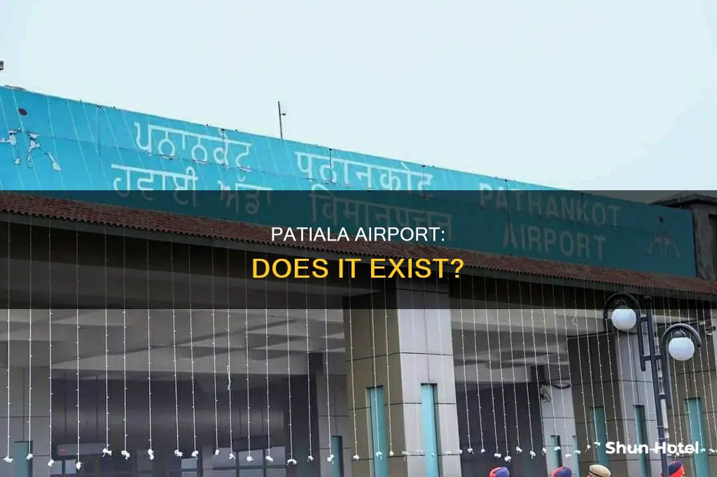 is there an airport in patiala