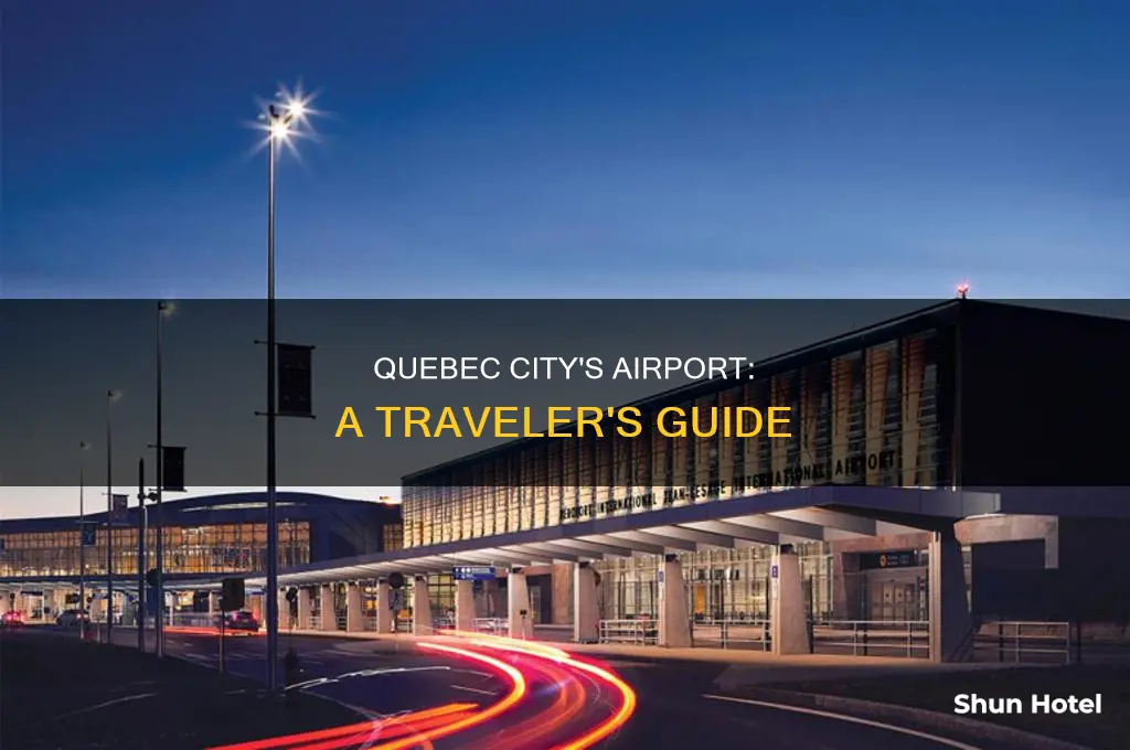 is there an airport in quebec city canada