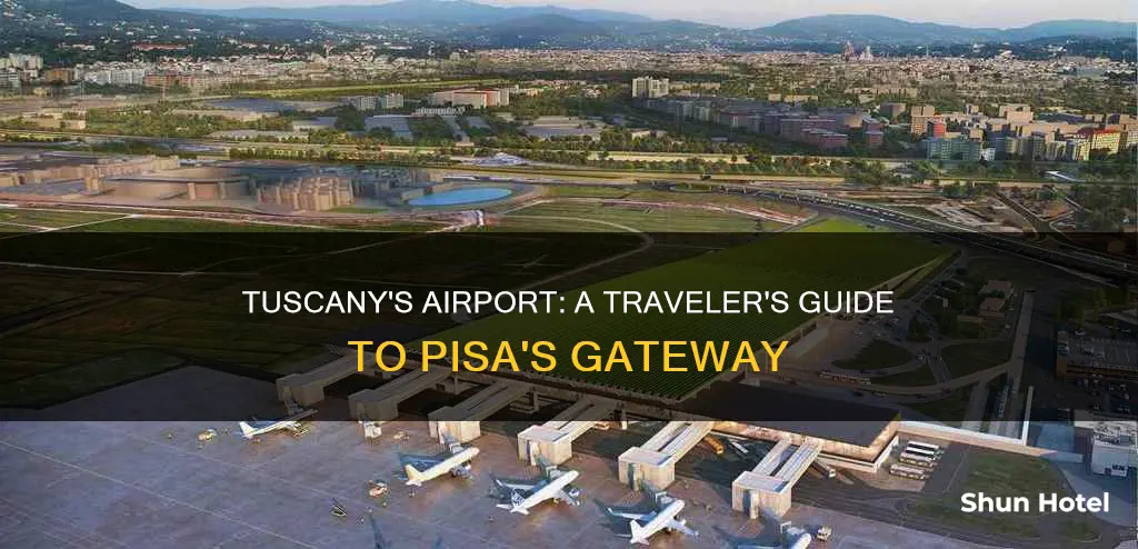is there an airport in tuscany