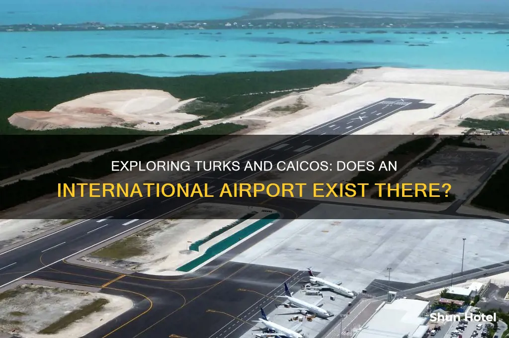 is there an internation airport on turks and caico