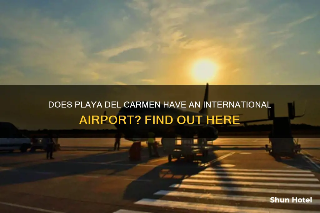 is there an international airport at playa del carmen