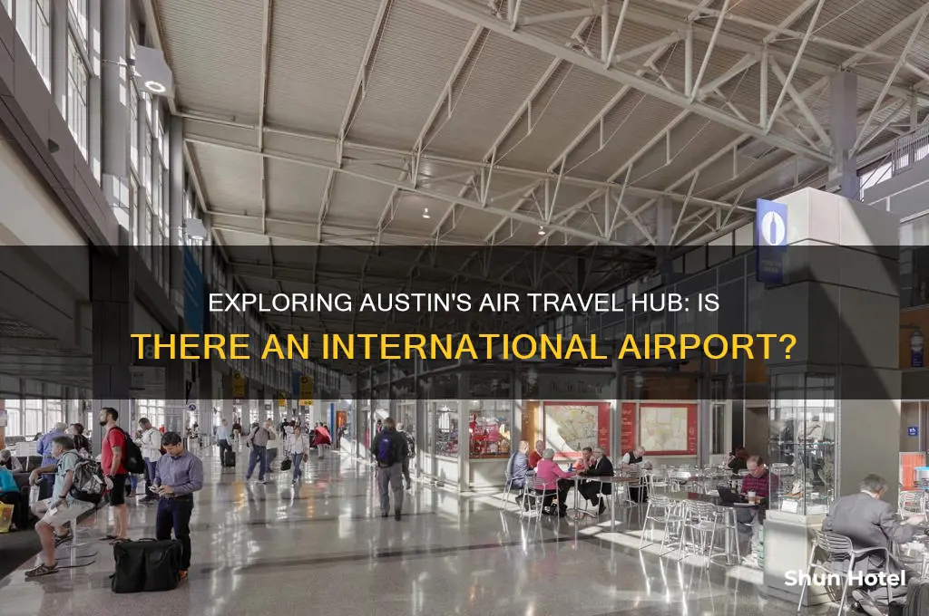 is there an international airport in austin tx
