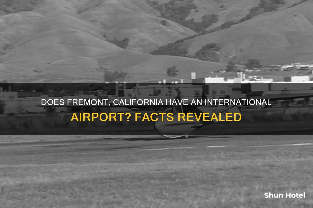 is there an international airport in fremont california