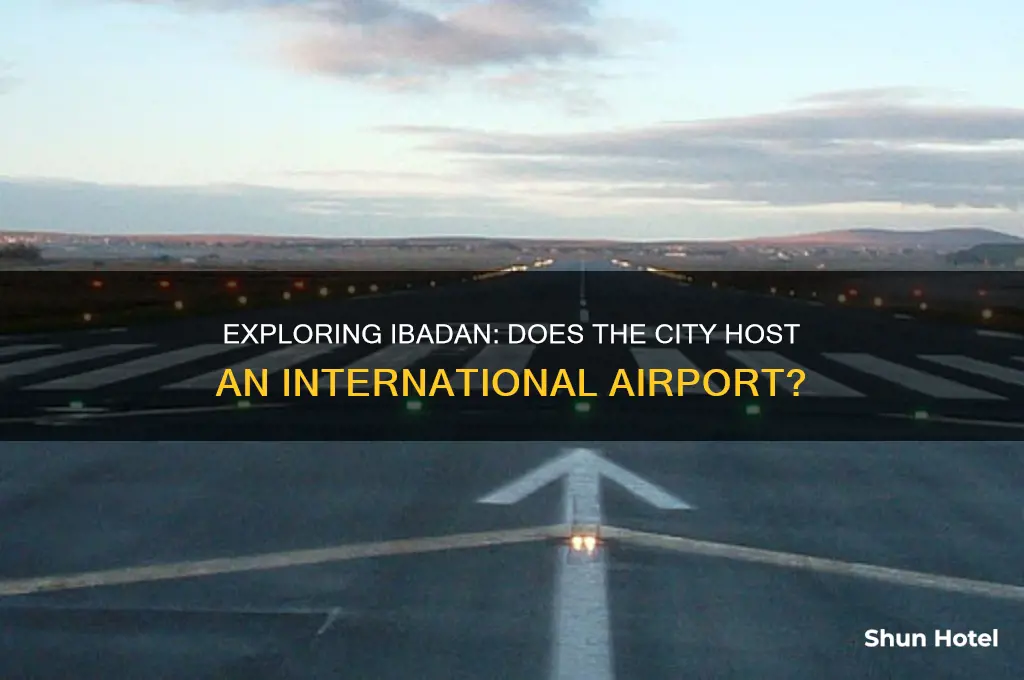 is there an international airport in ibadan