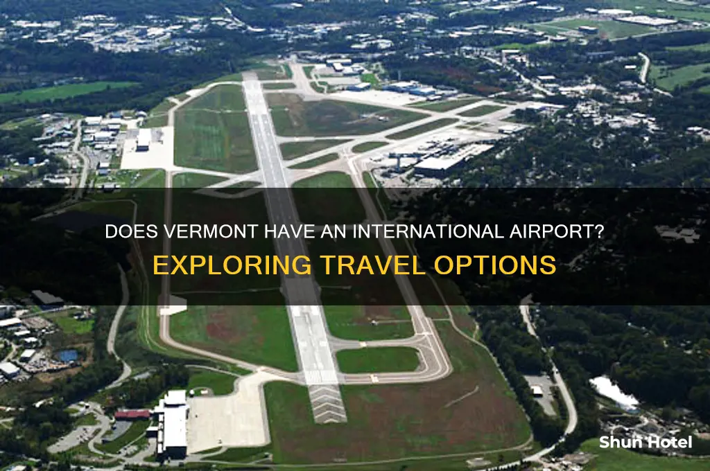 is there an international airport in vermont