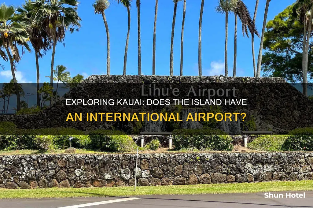 is there an international airport on kauai