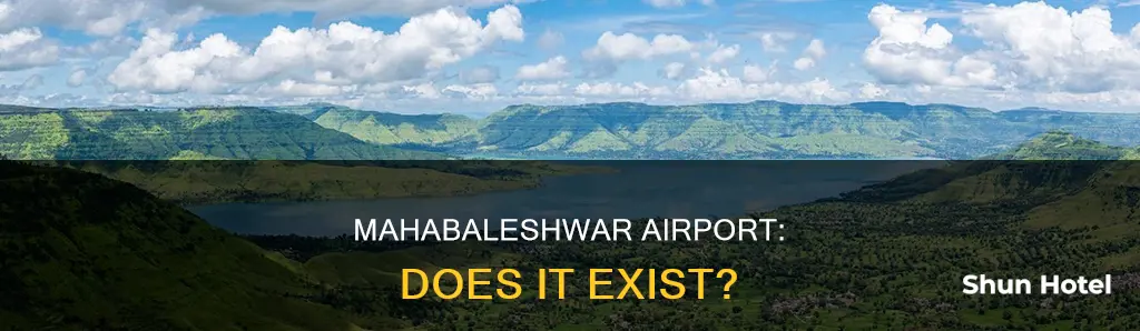 is there any airport in mahabaleshwar