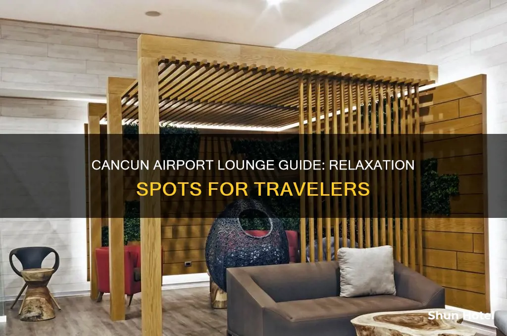 is there any lounge in cancun international airport