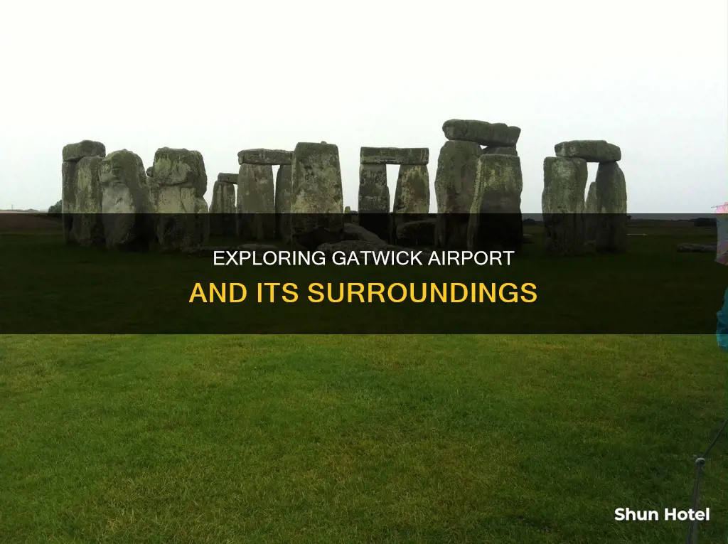 is there anything around gatwick airport
