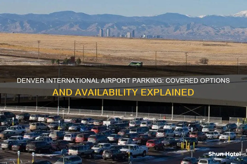 is there covered parking at denver international airport