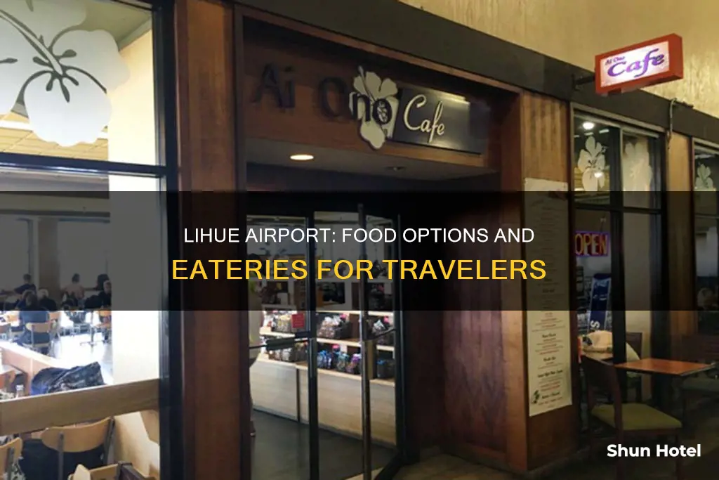 is there food at lihue airport