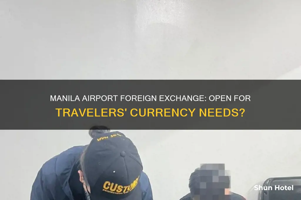 is there foreign exchange open in manila airport