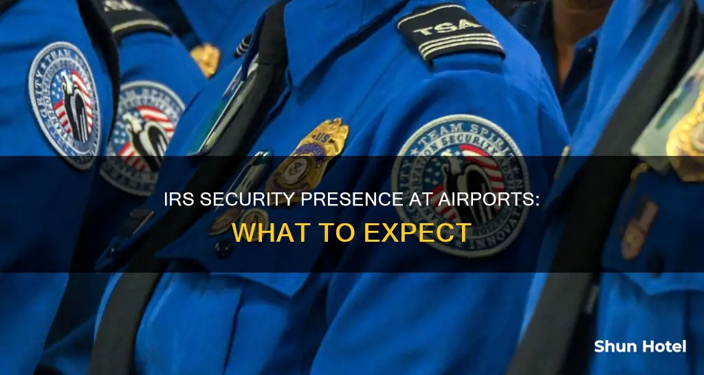 is there irs security at airports