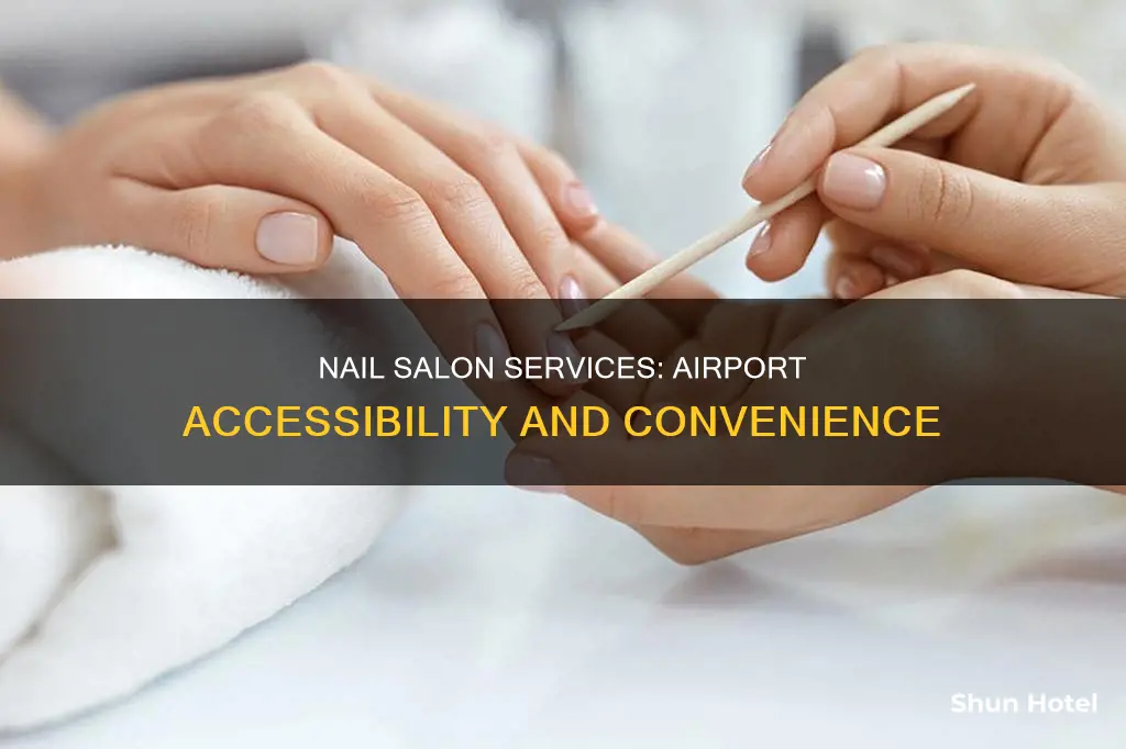 is there nail salon in airports