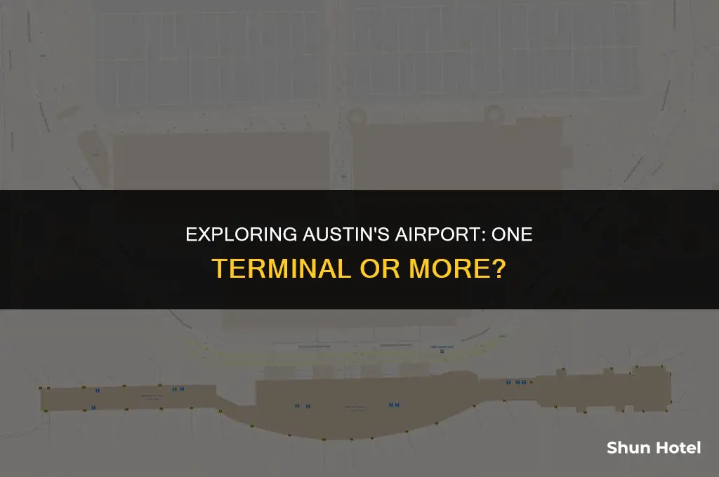 is there only 1 airport terminal in austin texas