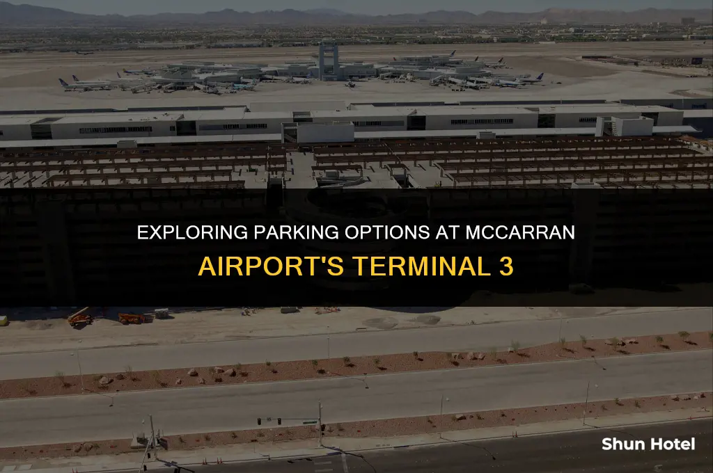is there parking at terminal 3 at mccarran airport