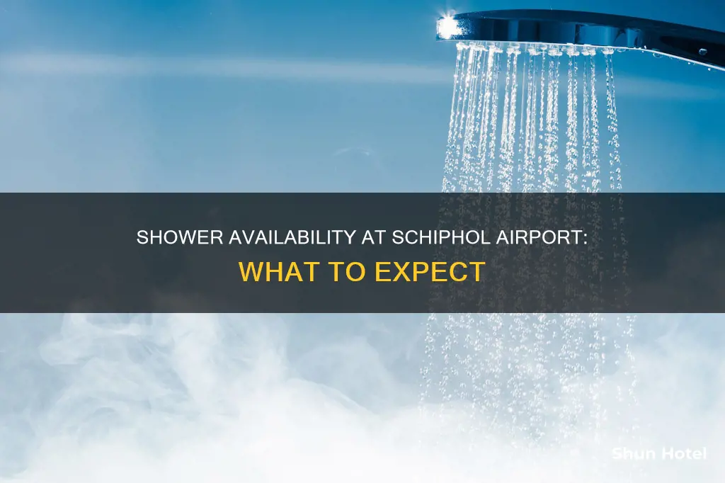 is there shower at schiphol airport