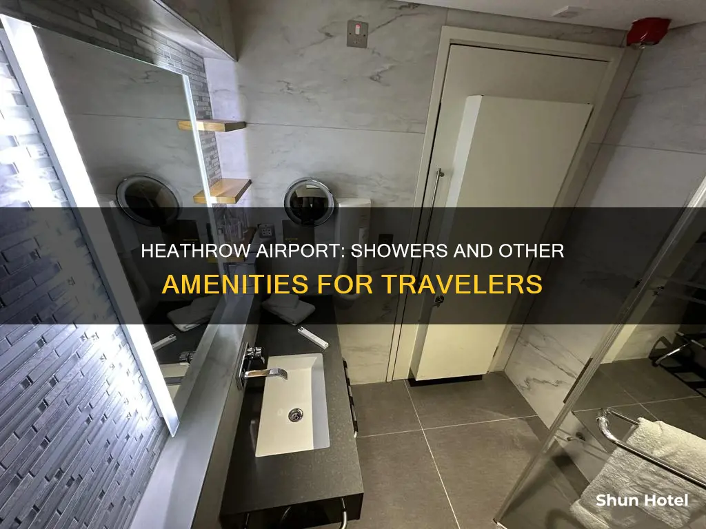 is there showers at heathrow airport