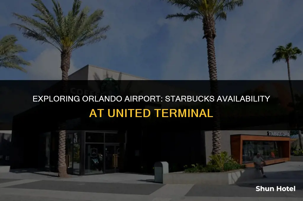 is there starbucks at orlando airport united terminal