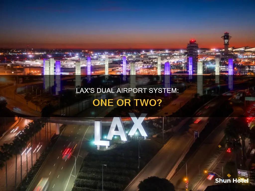 is there two airports at lax