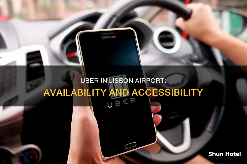 is there uber in lisbon airport
