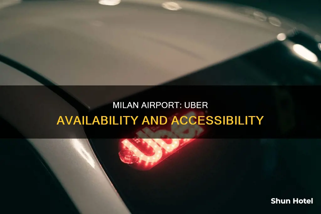 is there uber in milan airport