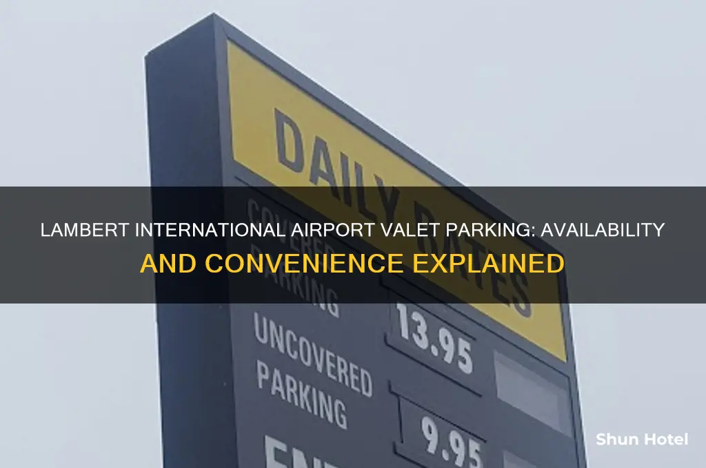is there valet parking at lambert international airport