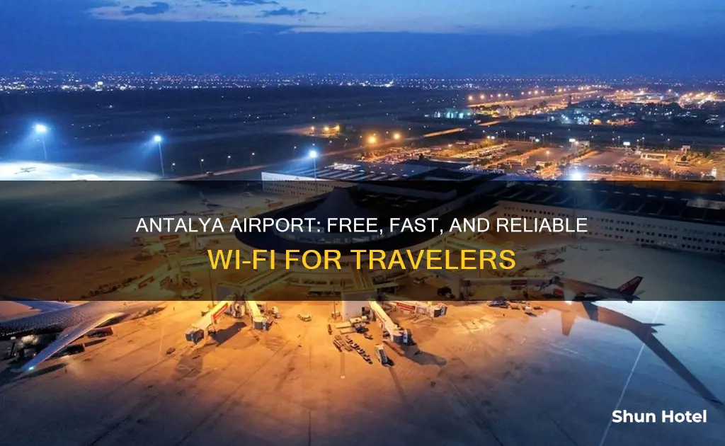 is there wifi at antalya airport