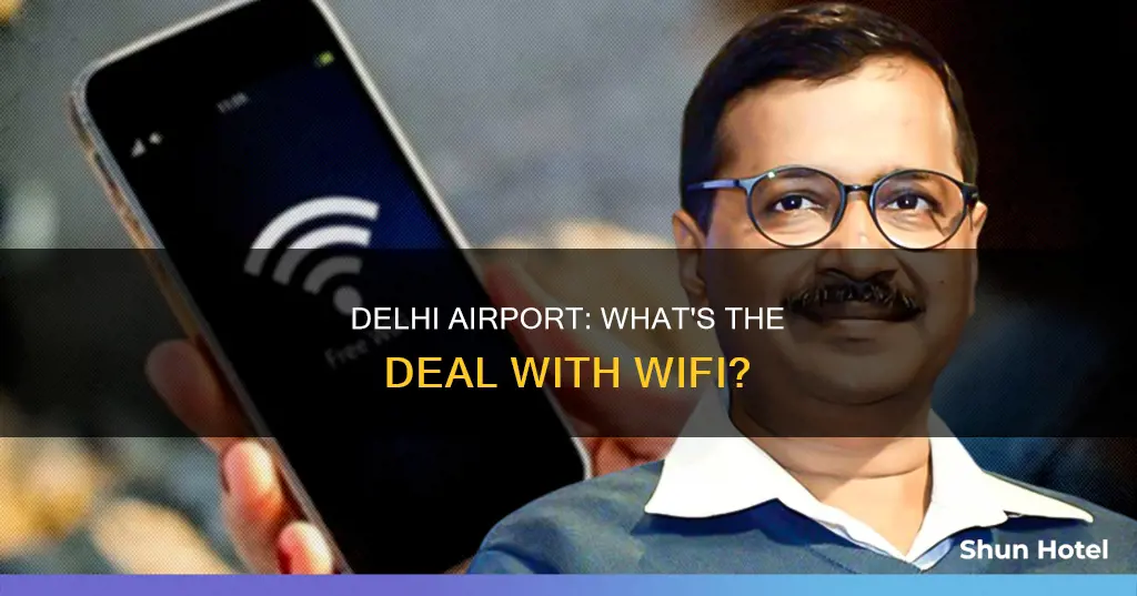 is there wifi at delhi airport