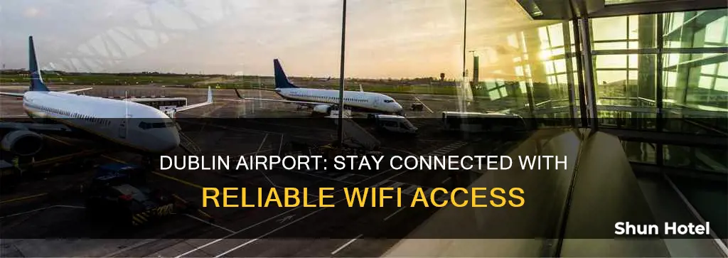 is there wifi at dublin airport