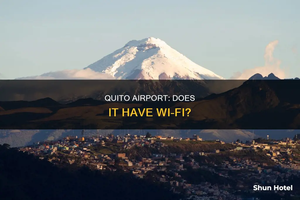 is there wifi at quito airport