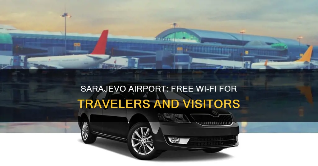 is there wifi at sarajevo airport