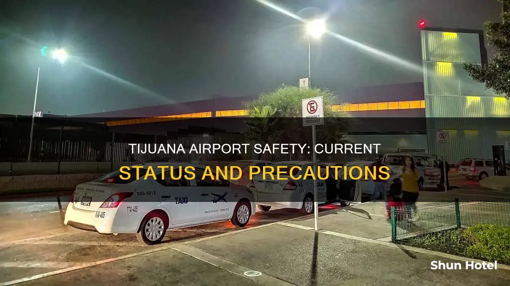 is tijuana airport safe right now
