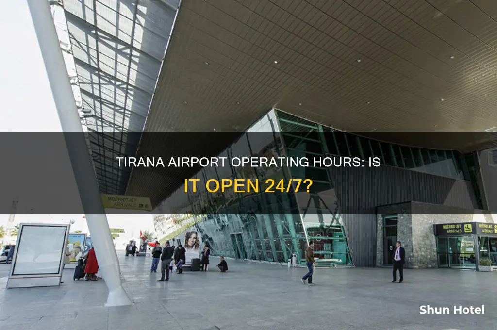 is tirana airport open 24 hours