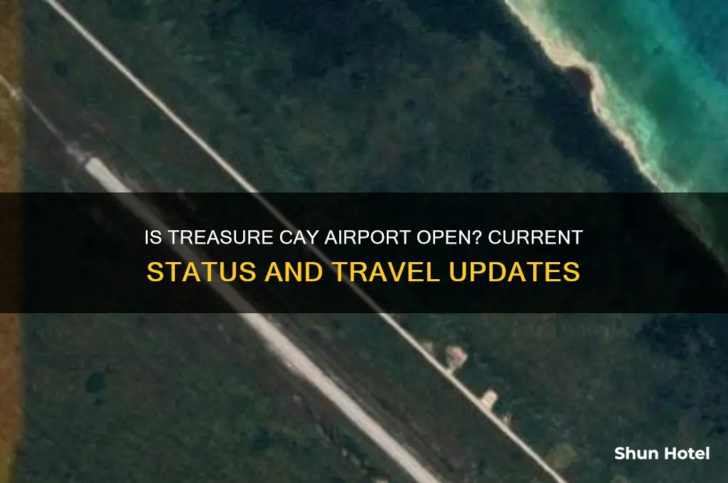 is treasure cay airport open