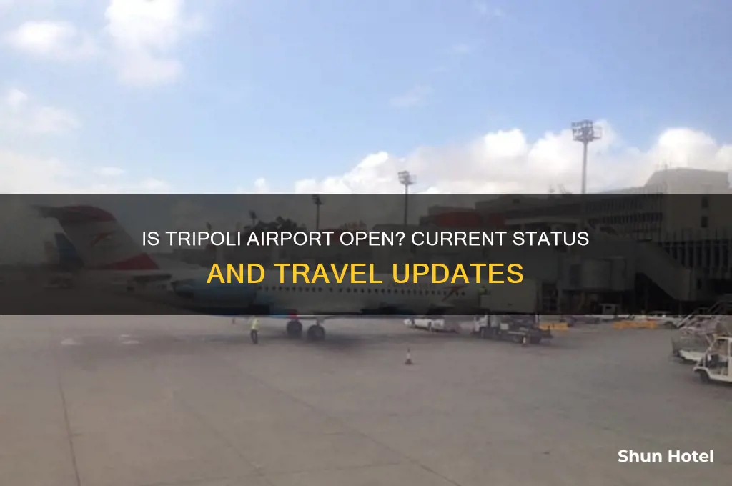 is tripoli airport open