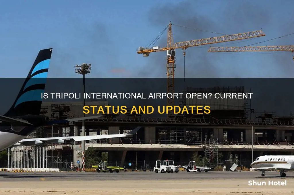 is tripoli international airport open