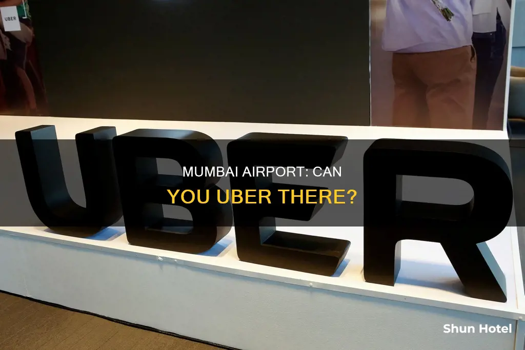 is uber available at mumbai airport