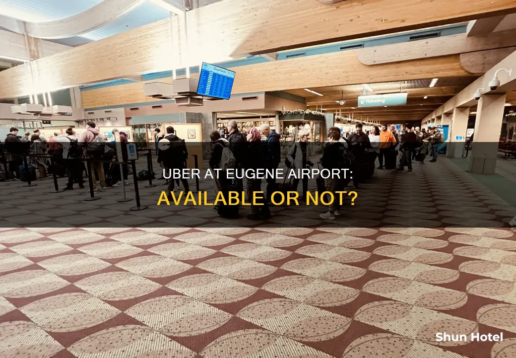 is uber available in eugene airport
