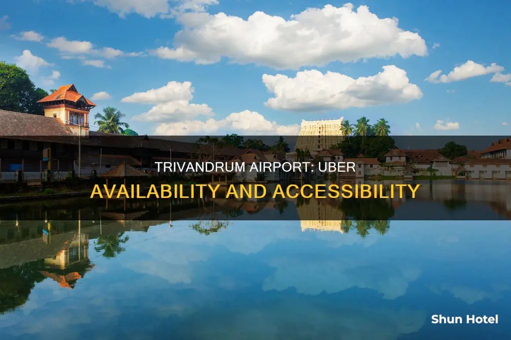 is uber available in trivandrum airport