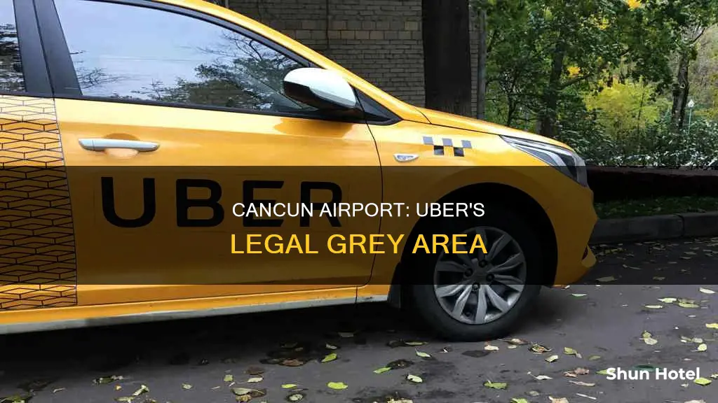 is uber illegal in cancun airport